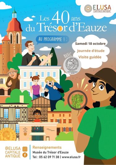 Journée anniversaire du Trésor d'Eauze - 14e Journée-rencontre sur l'Archéologie et l'Histoire de l'Art